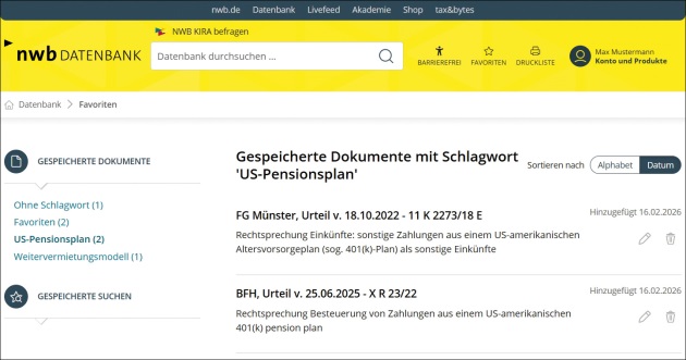 Ansicht der NWB Datenbank im Bereich
		  ‚Favoriten‘. Angezeigt werden gespeicherte Dokumente mit dem
		  Schlagwort ‚US-Pensionsplan‘, darunter zwei
		  Gerichtsentscheidungen: ein Urteil des FG Münster vom 18.10.2022 sowie ein
		  BFH-Urteil vom 25.6.2025. Links ist eine Navigation mit gespeicherten
		  Dokumenten und Suchen sichtbar.