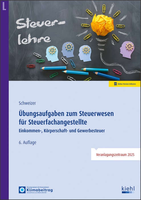 Übungsaufgaben zum Steuerwesen für Steuerfachangestellte Übungsbuch