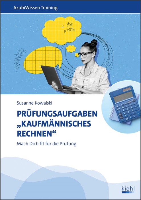 Prüfungsaufgaben „Kaufmännisches Rechnen“