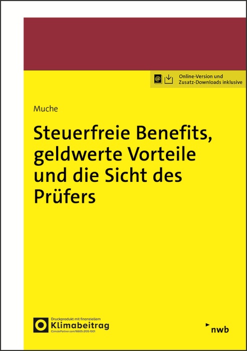 Steuerfreie Benefits, geldwerte Vorteile und die Sicht des Prüfers