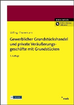 Gewerblicher Grundstückshandel und private Veräußerungsgeschäfte mit Grundstücken
