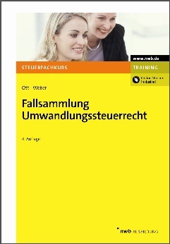 Fallsammlung Umwandlungssteuerrecht