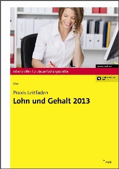 Praxis-Leitfaden Lohn und Gehalt 2013