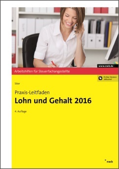 Praxis-Leitfaden Lohn und Gehalt 2016