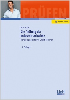 Die Prüfung der Industriefachwirte Handlungsspezifische Qualifikationen