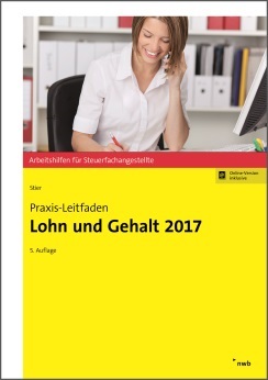 Praxis-Leitfaden Lohn und Gehalt 2017