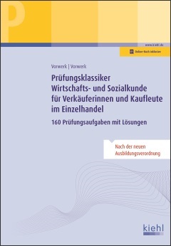 Prüfungsklassiker Wirtschafts- und Sozialkunde für Verkäuferinnen und Kaufleute im Einzelhandel
