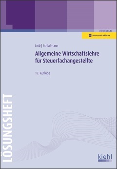 Allgemeine Wirtschaftslehre für Steuerfachangestellte Lösungsheft