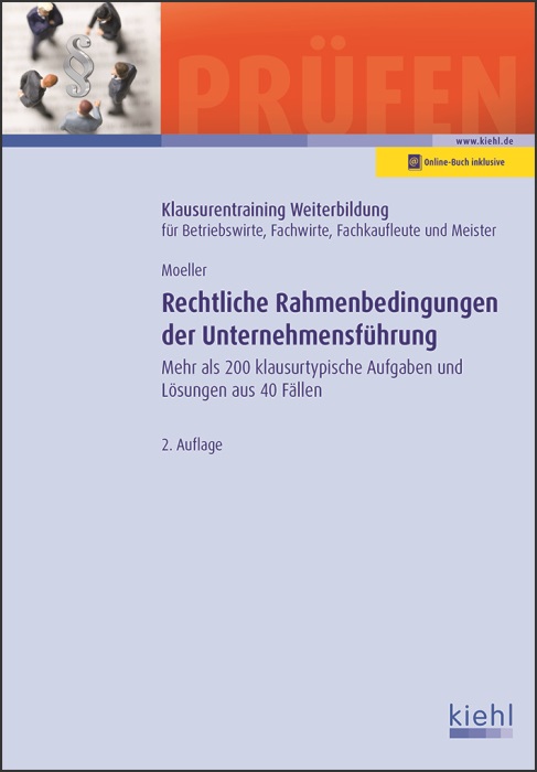 Klausurentraining Weiterbildung Rechtliche Rahmenbedingungen der Unternehmensführung
