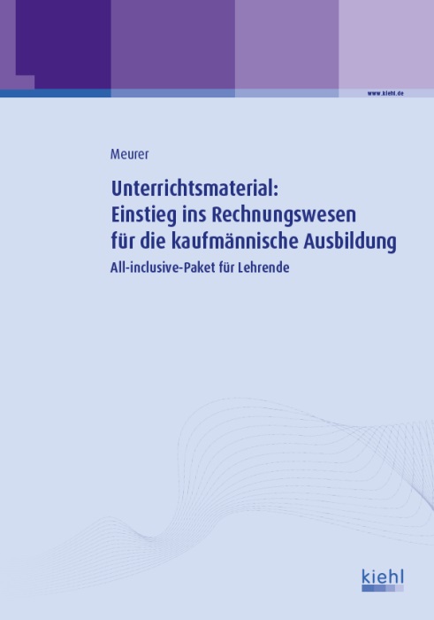 Unterrichtsmaterial: Einstieg ins Rechnungswesen für die kaufmännische Ausbildung