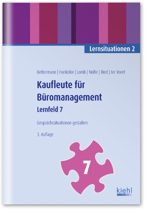 Kaufleute für Büromanagement: Lernsituationen 2 - Lernfeld 7