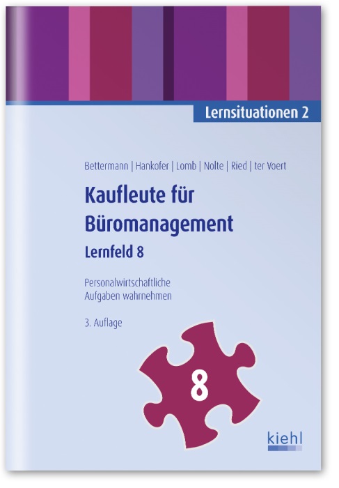 Kaufleute für Büromanagement: Lernsituationen 2 - Lernfeld 8