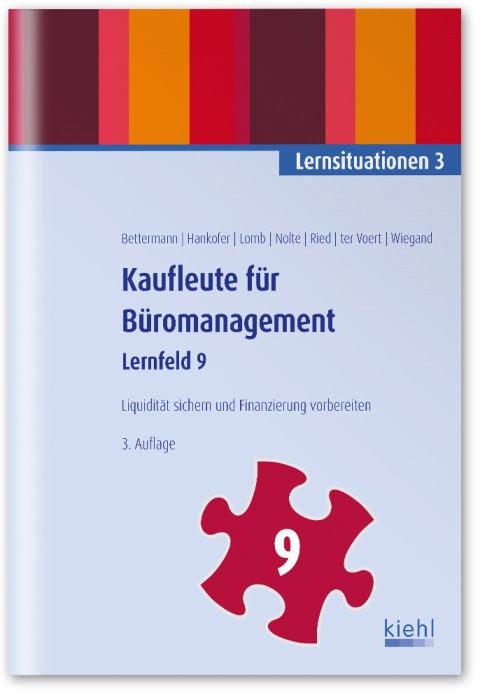 Kaufleute für Büromanagement: Lernsituationen 3 - Lernfeld 9